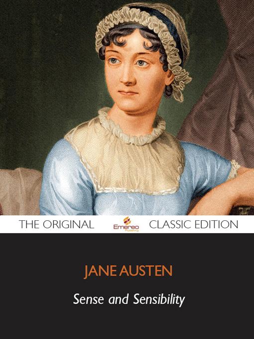 Title details for Sense and Sensibility - The Original Classic Edition by Emereo Pty Ltd - Available